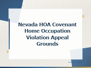 Grounds for Appealing Nevada Hoa Home Occupation Violations