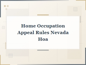 Nevada Hoa Home Occupation Appeal Rules Explained