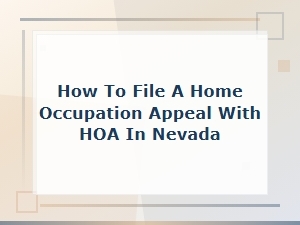How to Appeal an Hoa Home Occupation Decision in Nevada